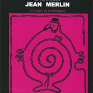L'époustouflante magie des cordes - Jean Merlin