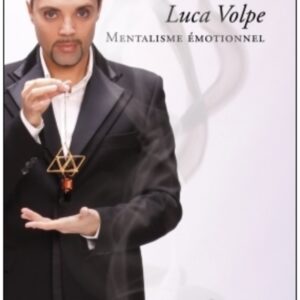 Mentalisme Emotionnel - Luca Volpe